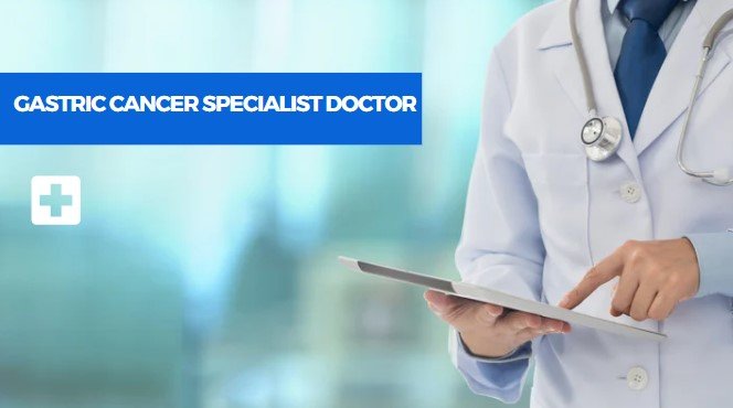 Best Gastric Cancer Specialist Doctor in Delhi NCR