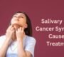 Salivary Gland Cancer Symptoms 90x80